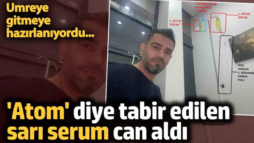 atom diye tabir edilen sari serum can aldi 8JYNRTIs