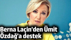 berna lacinden umit ozdaga destek FPXPb9rr