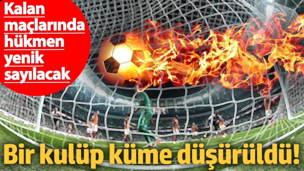bir kulup kume dusuruldu kalan maclarinda hukmen yenik sayilacak c326fjUJ