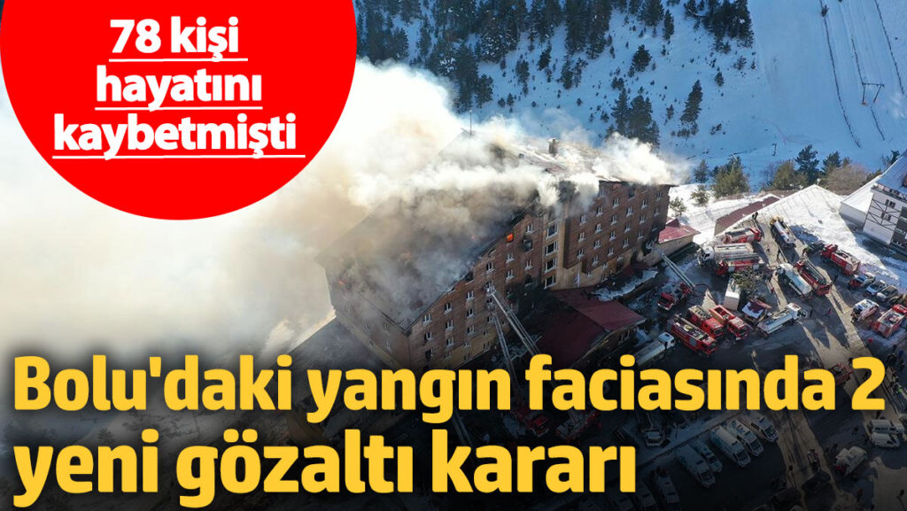 boludaki yangin faciasinda 2 yeni gozalti karari SRpD5ZI6