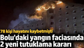 boludaki yangin faciasinda iki kisi daha tutuklandi mCzaJhPP