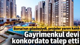borsanin gozdesiydi gayrimenkul devi konkordato istedi fZOJJGBu