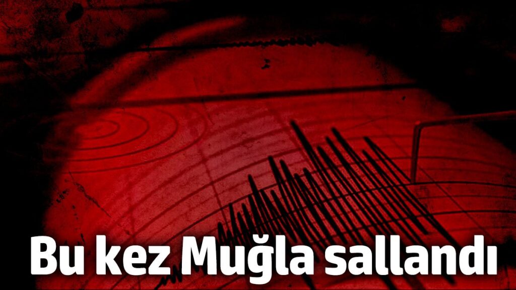 bu kez mugla sallandi 31 ocak 2025 YuWj7HrT