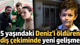 bursada olduren dis cekiminde yeni gelisme 5 yasindaki deniz sonmez hayatini kaybetmisti rUlKxzc8