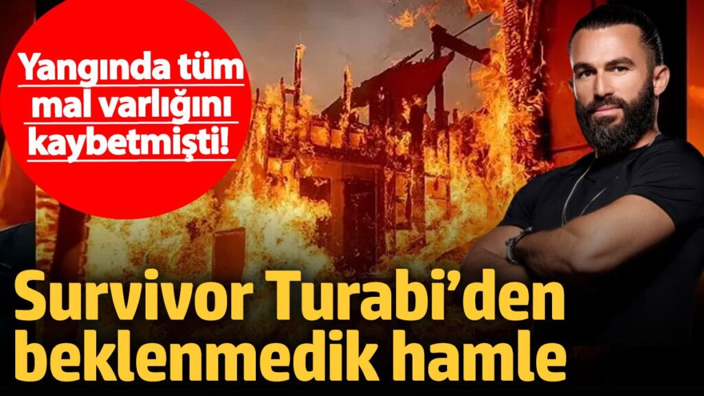 buyuk yanginda tum mal varligini kaybetmisti survivor turabiden beklenmedik hamle Bz8CbMjY