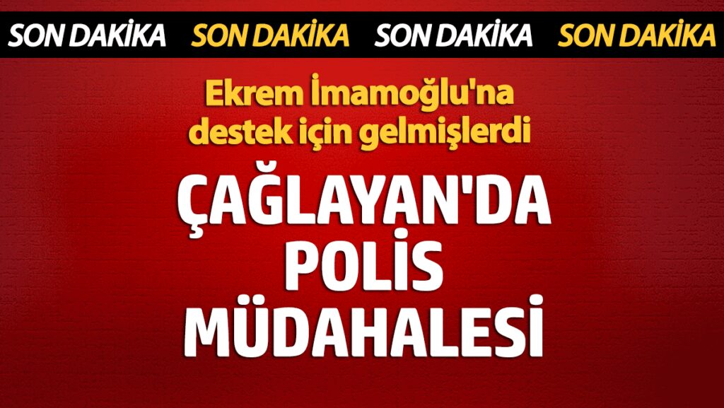 caglayanda polis mudahalesi imamogluna destek icin gelmislerdi flj2D6gX