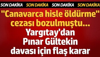 canavarca hisle oldurme cezasi bozulmustu yargitaydan pinar gultekin davasi icin flas karar 3Lypr3ej
