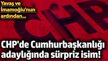 chpde cumhurbaskanligi adayliginda surpriz isim yavas ve imamoglunun ardindan AznVVXsm