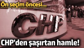 chpden sasirtan hamle on secim oncesi Qw8I56ku