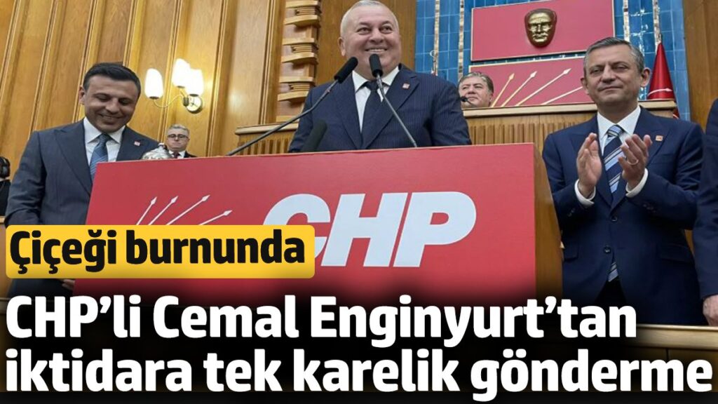 cicegi burnunda chpli cemal enginyurttan iktidara tek karelik gonderme H5hMTCId