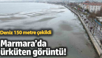 deniz 150 metre cekildi marmarada urkuten goruntu QIza8K2a
