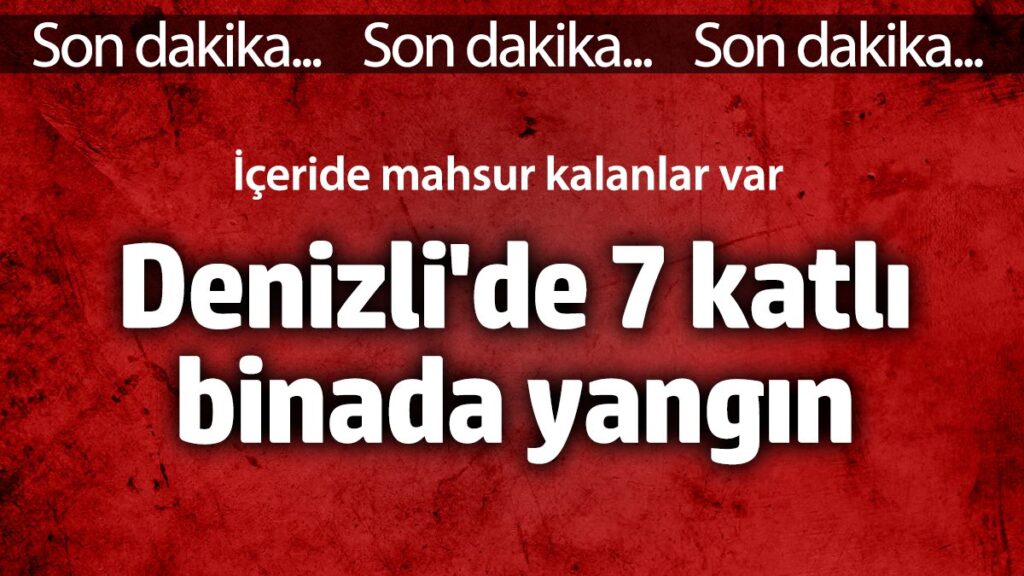 denizlide 7 katli binada yangin iceride mahsur kalanlar var DjGDjjTX