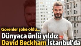 dunyaca unlu yildiz david beckham istanbulda OXUAjOdW