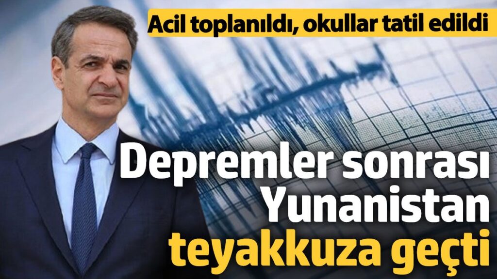 ege denizi depremleri sonrasi yunanistan teyakkuza gecti O7qCGbBX