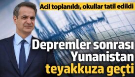 ege denizi depremleri sonrasi yunanistan teyakkuza gecti O7qCGbBX