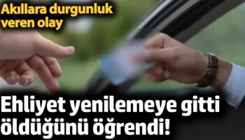 ehliyet yenilemeye gitti oldugunu ogrendi akillara durgunluk verecek olay eHNUaGxb