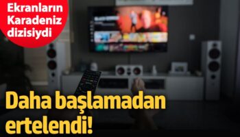 ekranlarin karadeniz dizisiydi daha baslamadan ertelendi b2nB2d9K