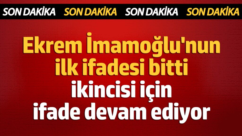 ekrem imamoglunun ifadesi sona erdi PvHKRGA8
