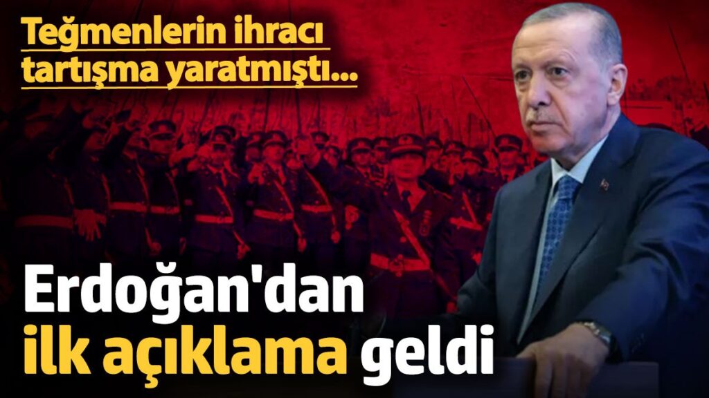 erdogandan ihrac edilen tegmenlere iliskin ilk aciklama nL81NXH5
