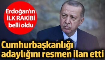 erdoganin ilk rakibi belli oldu resmen cumhurbaskanligi adayligini ilan etti 5UnJFS8c