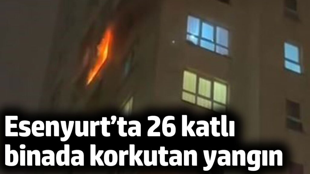 esenyurtta 26 katli binada korkutan yangin EpRnVCGr