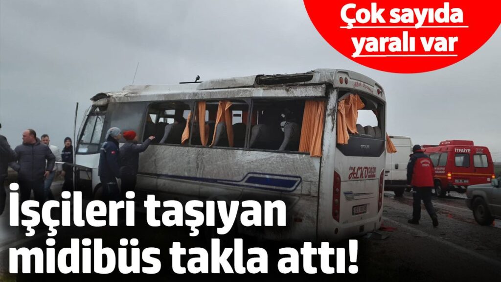 fabrika iscilerini tasiyan midibus takla atti cok sayida yarali var kKtTLhNP