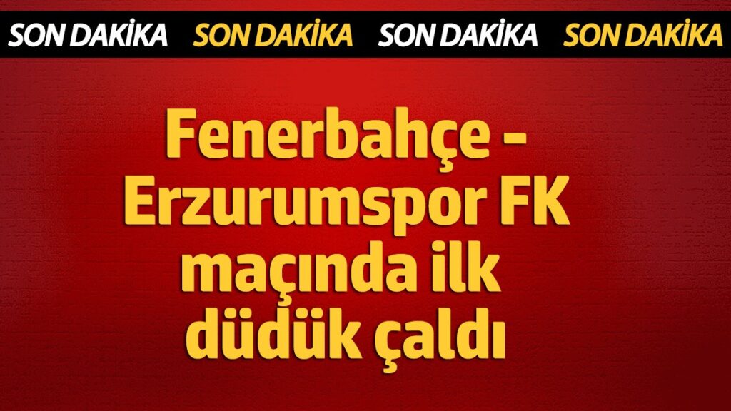 fenerbahce erzurumspor fk 0 0 pIk62QpY