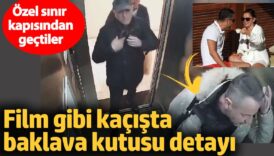 film gibi kacista baklava kutusu detayi ozel sinir kapisindan gectiler emv3Dei5