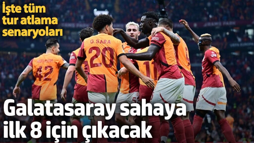 galatasaray sahaya ilk 8 icin cikacak iste tum tur atlama senaryolari MyMpsDpn
