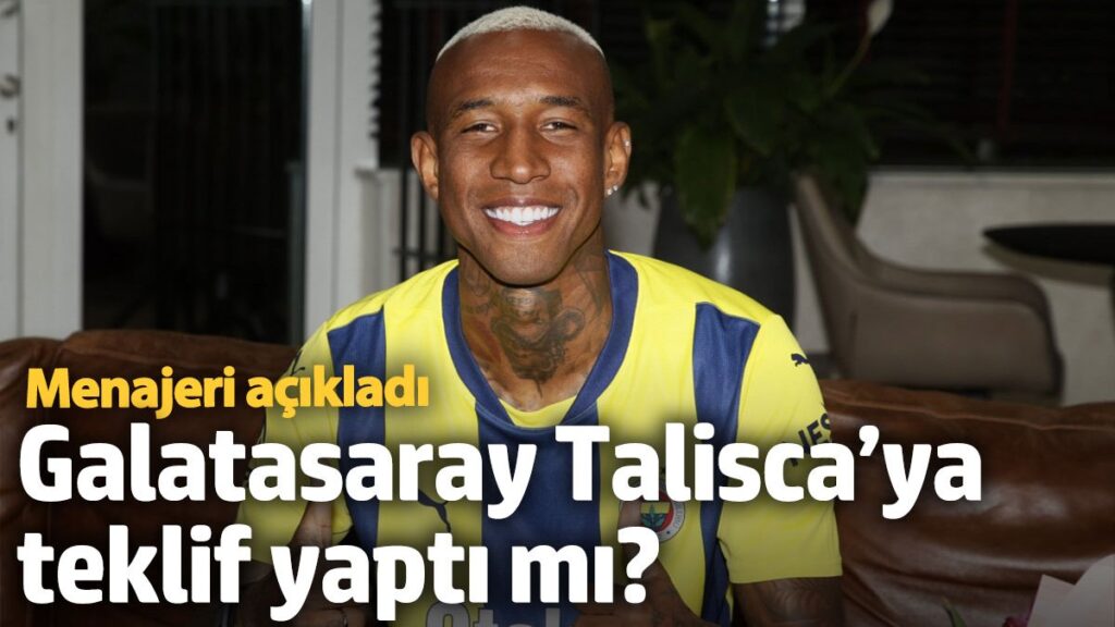 galatasaray taliscaya teklif yapti mi menajeri acikladi DDD1KuDv