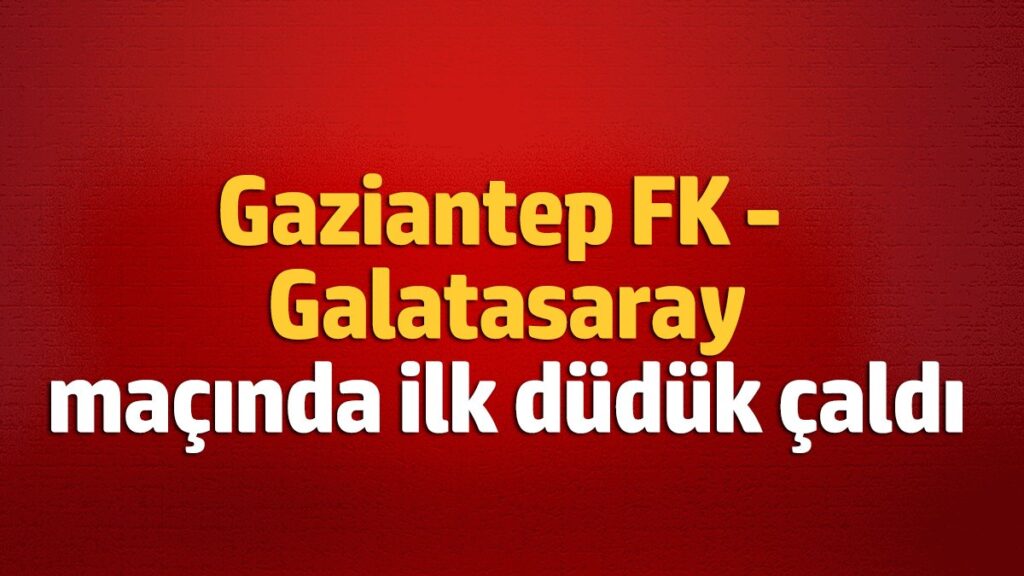 gaziantep galatasaray 0 0 Z7XWcInl