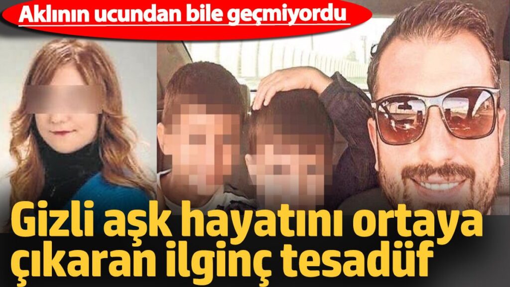 gizli ask hayatini ortaya cikaran ilginc tesaduf aklinin ucundan bile gecmiyordu v4i3p1kK