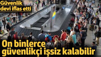guvenlik devi iflas etti 10 binlerce guvenlikci issiz kalabilir HZbkEL9Y