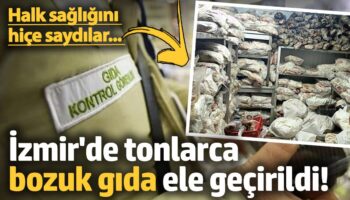 halk sagligini hice saydilar izmirde tonlarca bozuk gida ele gecirildi F9EHkv2f