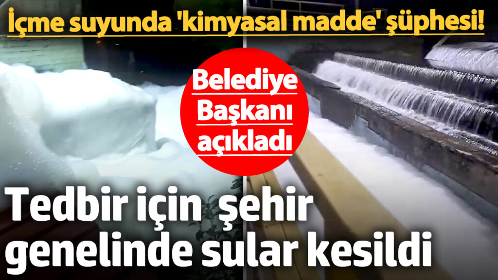 icme suyunda kimyasal madde suphesi tum sehir genelinde sular kesildi DXvrHcbD