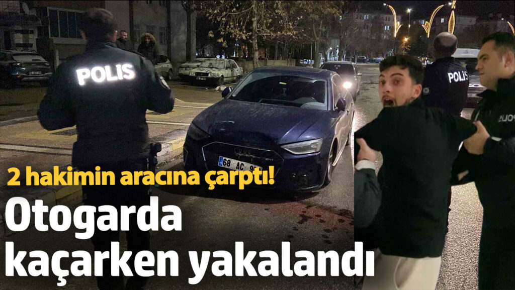 iki hakimin aracina carpti otogarda kacarken yakalandi 4qjf7x5A
