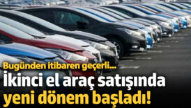 ikinci el arac satisinda yeni donem basladi bugunden itibaren gecerli xZrbCfsB