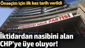 iktidardan nasibini alan chpye uye oluyor onsecim icin ilk kez tarih verildi f5KMXECQ