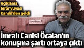 imrali canisi ocalanin konusma sarti ortaya cikti aciklama teror yuvasi kandilden geldi xKQjy3Ck