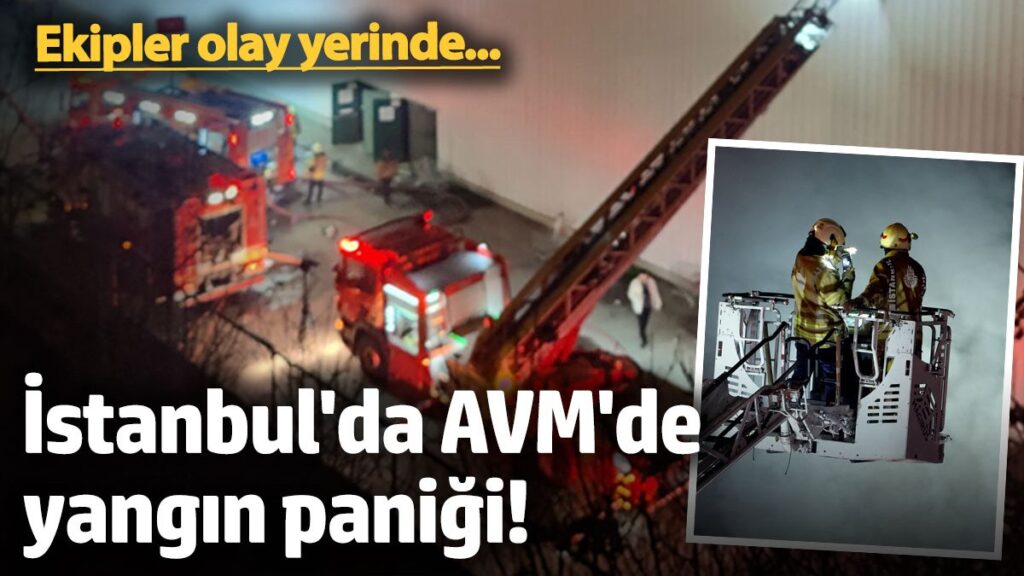 istanbulda avmde yangin panigi ekipler olay yerinde uyAuiwX2