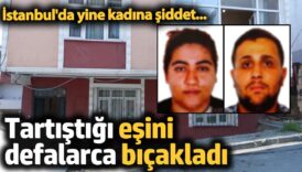 istanbulda kadina siddet tartistigi esini defalarca bicakladi R9ASw8tm