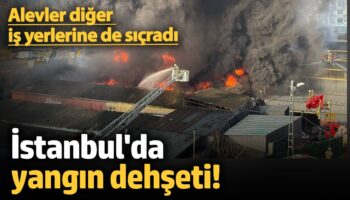 istanbulda yangin dehseti alevler diger is yerlerine de sicradi PtbHZ2Td