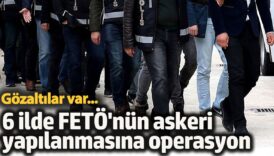 izmir merkezli 6 ilde fetonun askeri yapilanmasina operasyon 7 gozalti lhlm9QOT