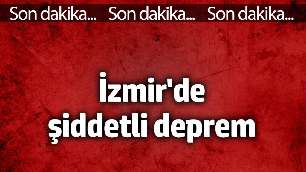 izmirde siddetli deprem 30 ocak 2025 PSTR1Ge9