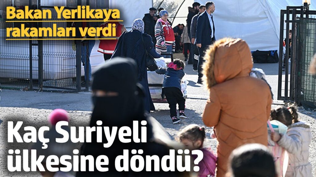 kac suriyeli ulkesine dondu bakan yerlikaya rakamlari verdi HampTT7d