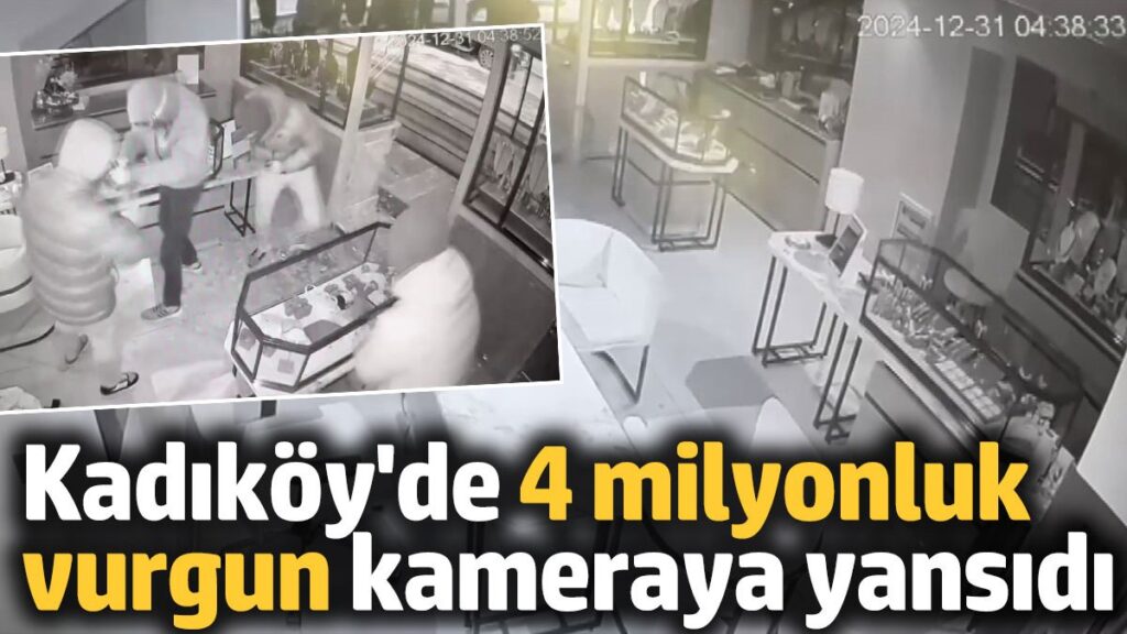 kadikoyde 4 milyon liralik vurgun kameraya yansidi bFTIjASC