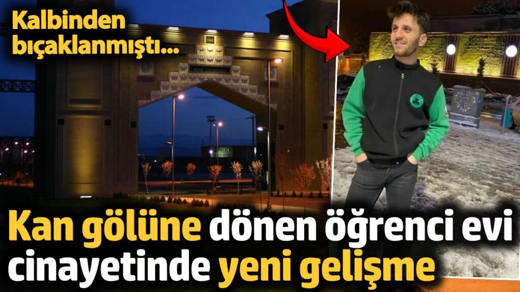 kalbinden bicaklanmisti ogrenci evi cinayetinde yeni gelisme MzIYZHBW