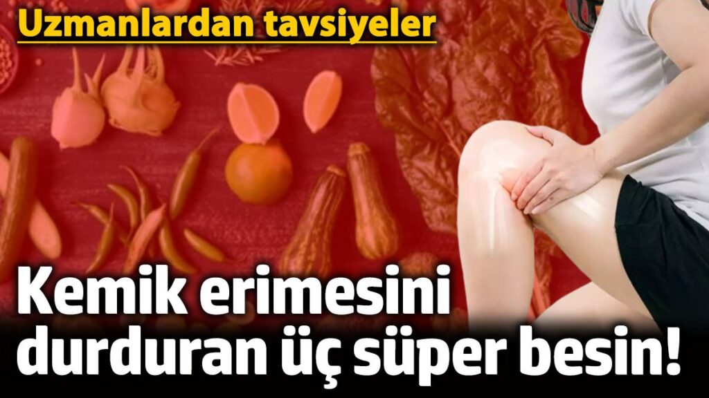 kemik erimesini durduran uc super besin uzmanlardan tavsiyeler LERDMVUC