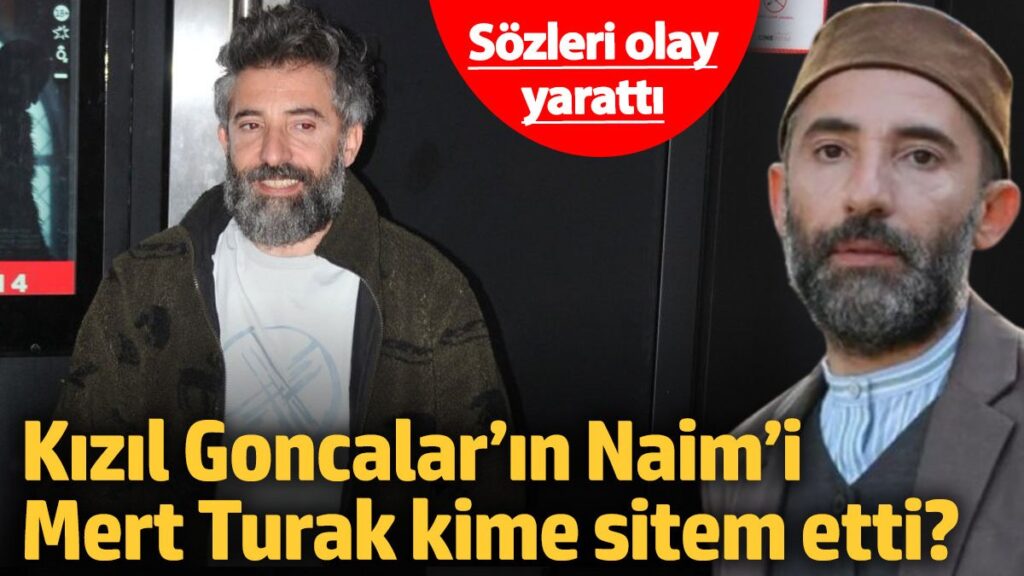 kizil goncalarin naimi mert turak kime sitem etti sozleri olay yaratti CdYO5jg4