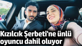 kizilcik serbeti dizisine unlu oyuncu dahil oluyor wGSUkIAc